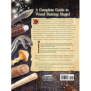 Compendium of wooden wand making techniques mastering the enchanting art of carving turning and scrolling wands fox chapel publishing 20 fantasy designs step by step instructions and wood guide hardco  urban country home decor
