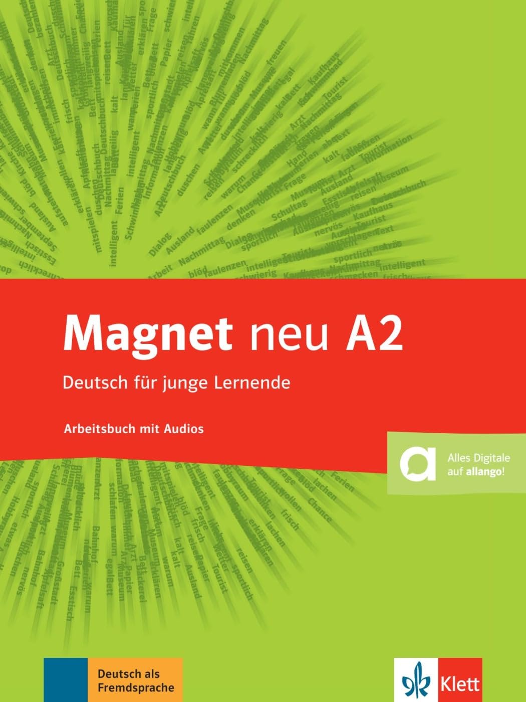 Magnet Neu: Arbeitsbuch A2 + Audio-CD: Arbeitsbuch + Audio-CD