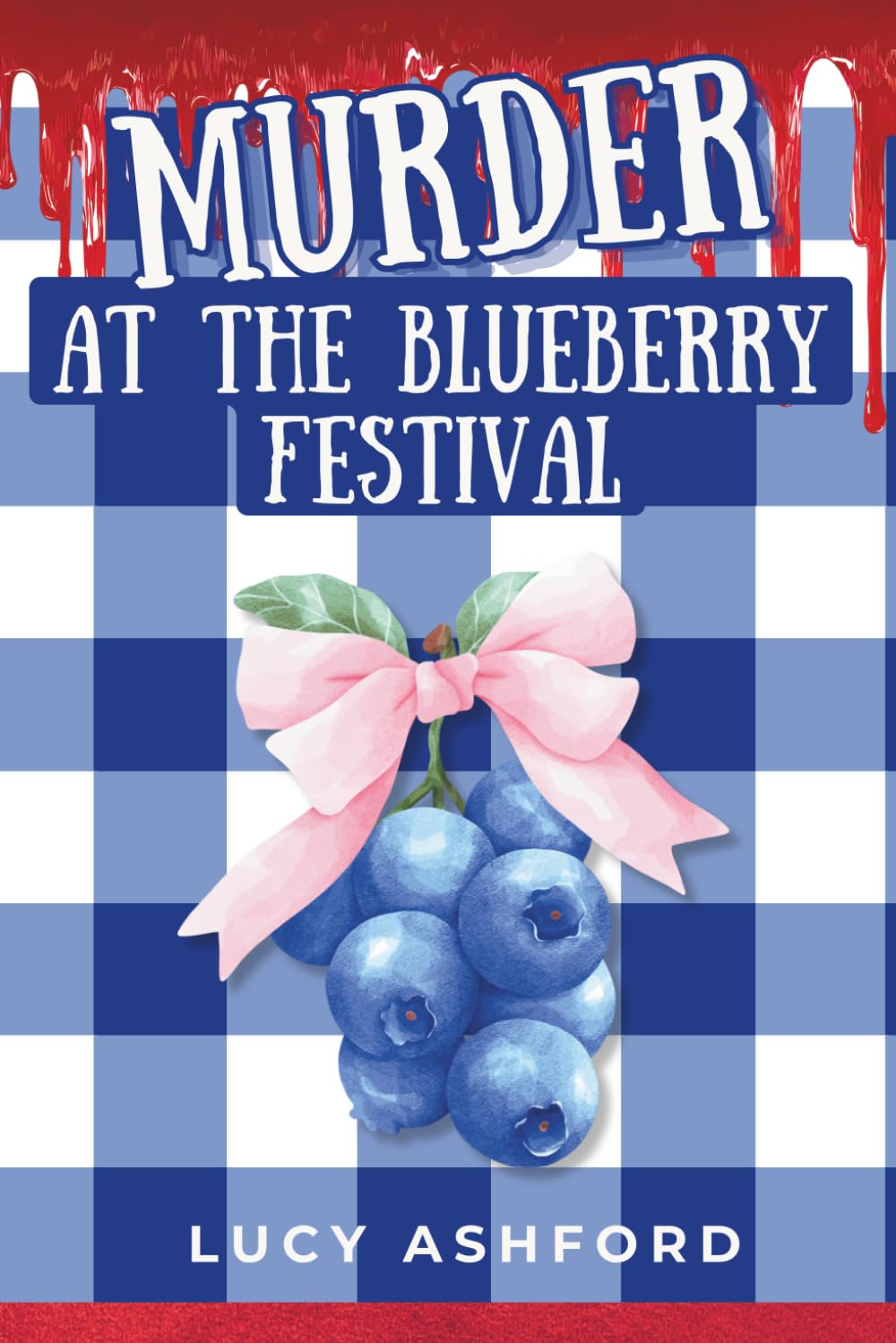 Murder at the Blueberry Festival: Book 1