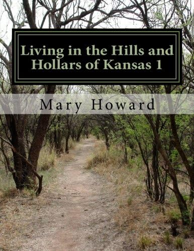 Living in the Hills and Hollars of Kansas 1