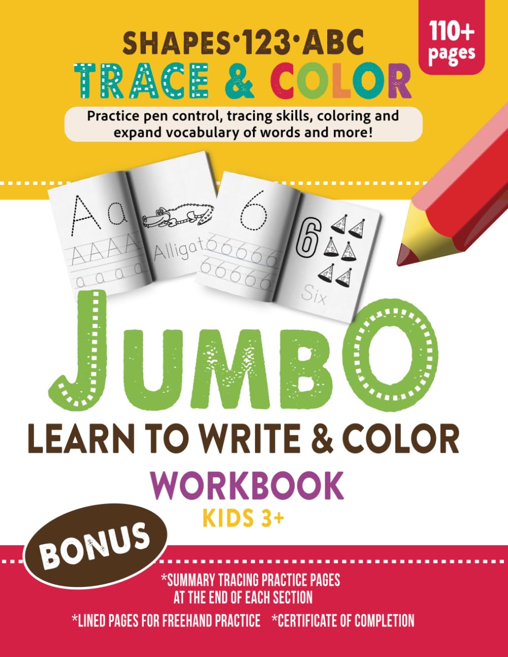 JUMBO LEARN TO WRITE AND COLOR WORKBOOK KIDS 3+: Shapes, 123, ABC - Trace and Color - 110+ practice pages