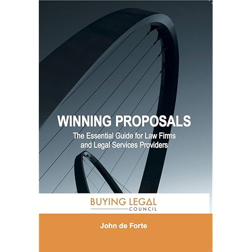 Winning Proposals: The Essential Guide for Law Firms and Legal Services Providers (Buying Legal Services)