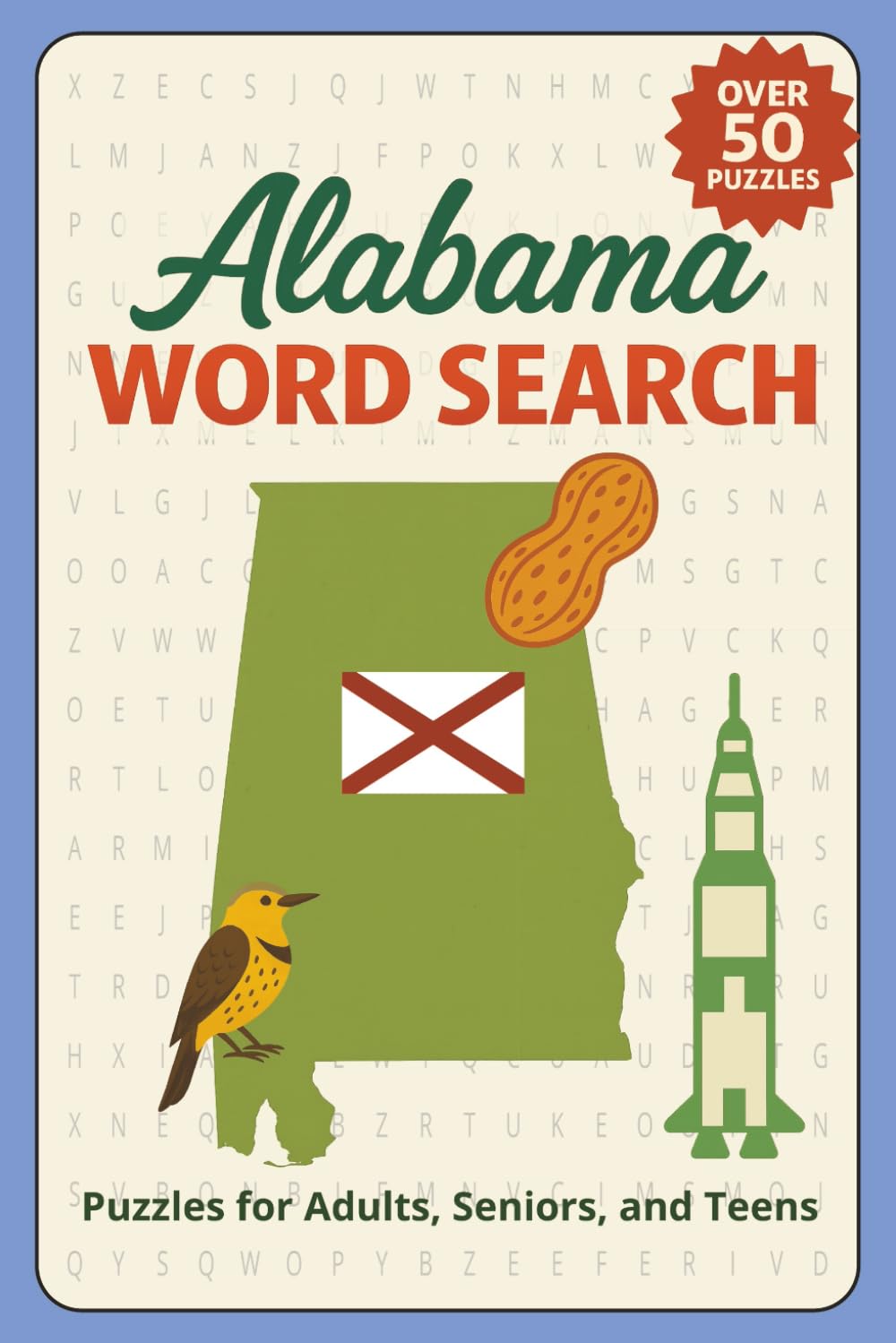 Alabama Word Search: Word Searches with Easy to Read Print about Mobile, Huntsville, Birmingham and More | 6x9 inches, 110 pages | 50+ Puzzles ... Gift for Vacations, Holidays, and Free Times