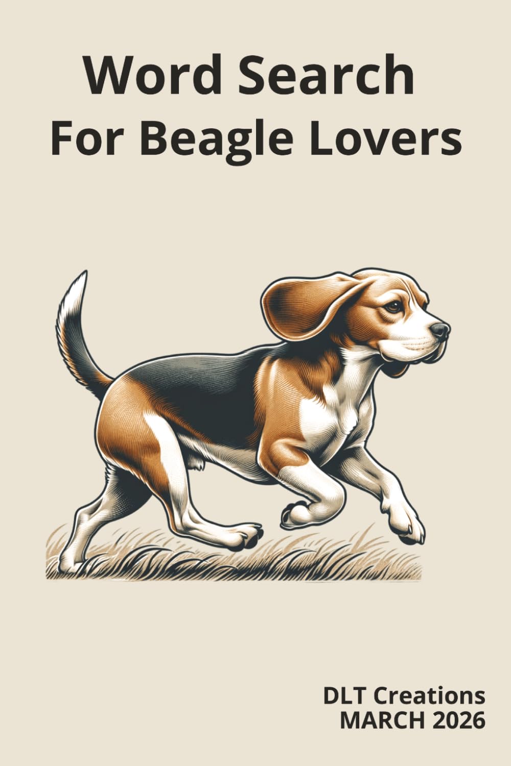 Word Search for Beagle Lovers: Dive into the characteristics of beagles everywhere! | 6x9 inches, 110 Pages|, 50+ Puzzles with Solutions Included
