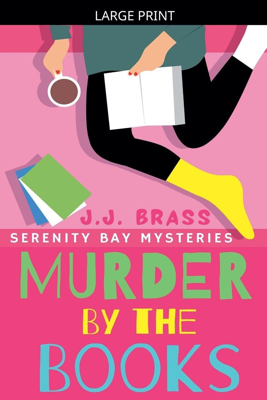 Murder by the Books: 2 (Serenity Bay Mysteries)