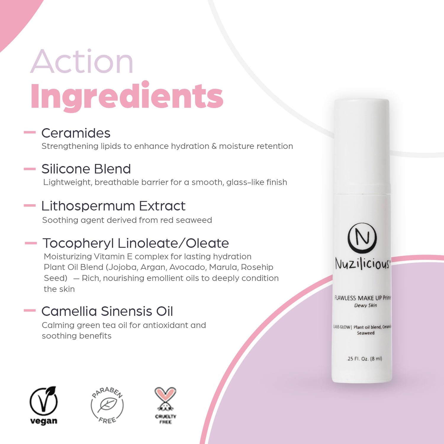 Nuzilicious Professional Grade Flawless Makeup Primer – Achieve Dewy Skin & Effortlessly Blend Makeup with Luxurious Plant Oil Blend, Ceramide & Seaweed Extracts, Vegan & Cruelty-Free, 0.25 oz