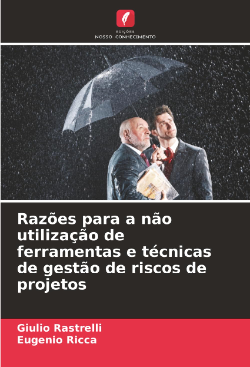 Razões para a não utilização de ferramentas e técnicas de gestão de riscos de projetos