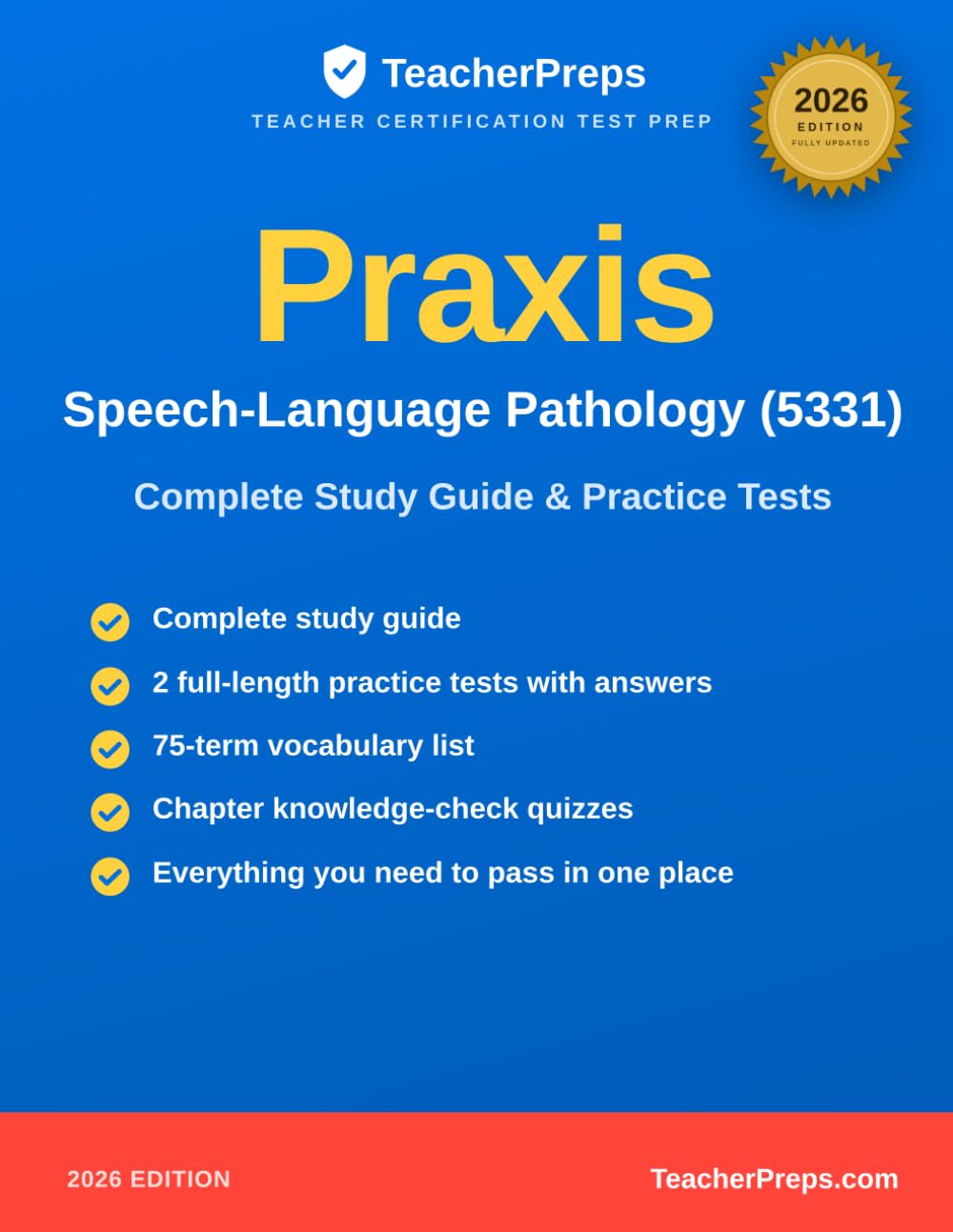 Praxis (5331) Speech-Language Pathology Study Guide: Complete 2026 Study Guide with Two Full-Length Practice Tests, Answer Explanations, and Vocabulary Review for the Praxis