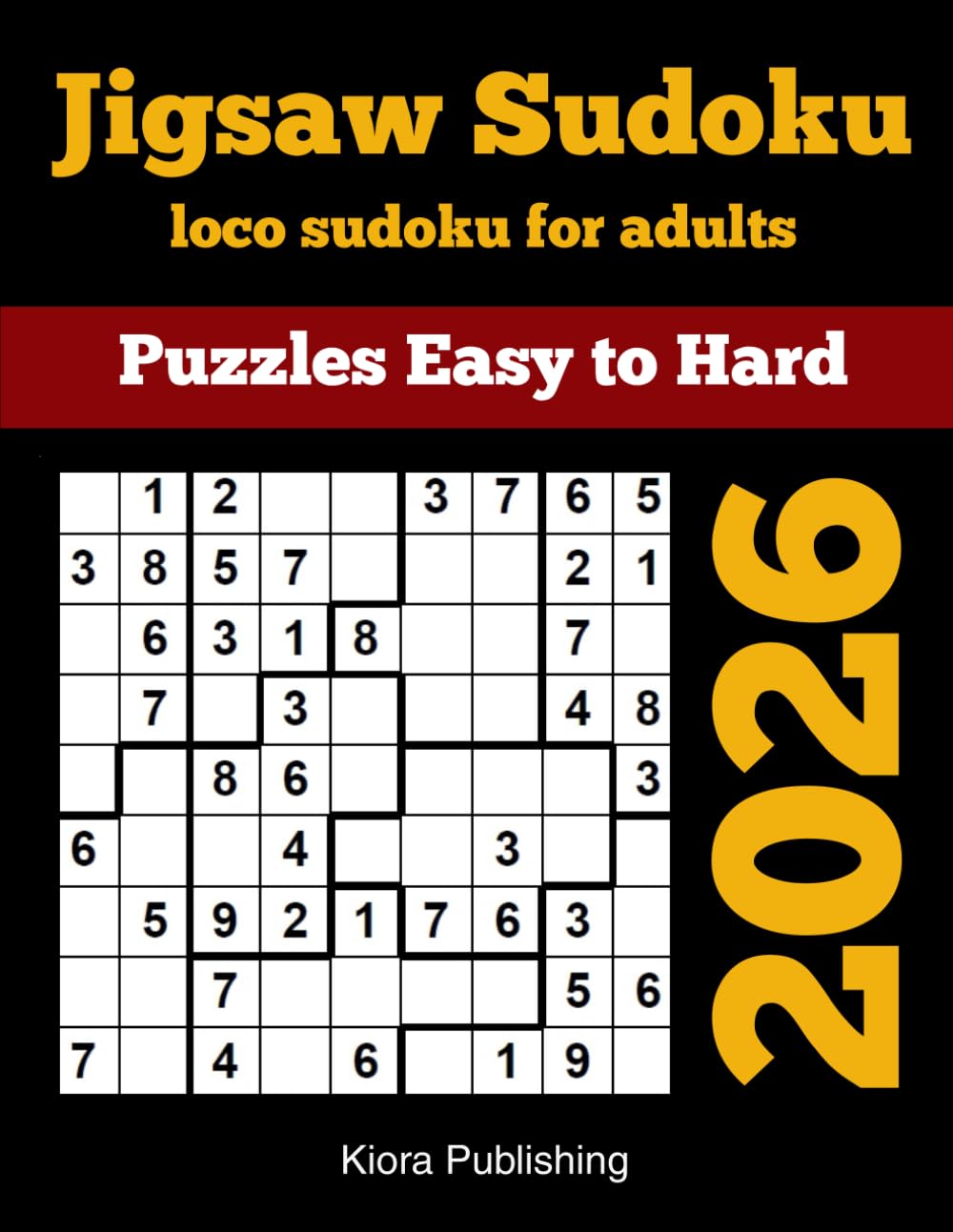 2026 jigsaw Sudoku Puzzles Easy to Hard: loco sudoku for adults