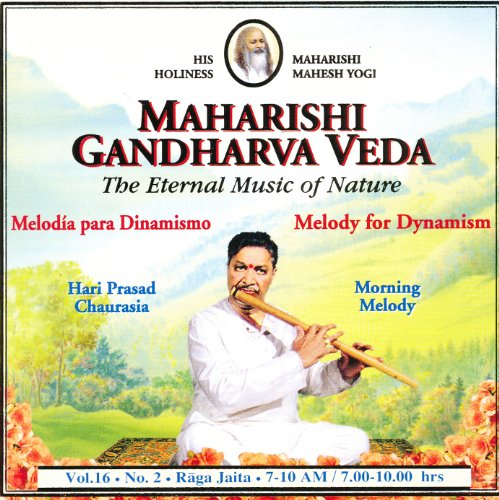 Maharishi Gandharva Veda, The Eternal Music of Nature: Melody for Dynamism, Morning Melody, Vol. 16, No. 2
