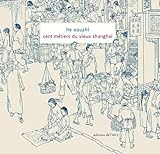  Cent métiers du vieux Shanghaï