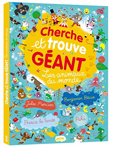 Cherche et trouve geant - Les animaux du monde Cherche et trouve geant - Les animaux du monde