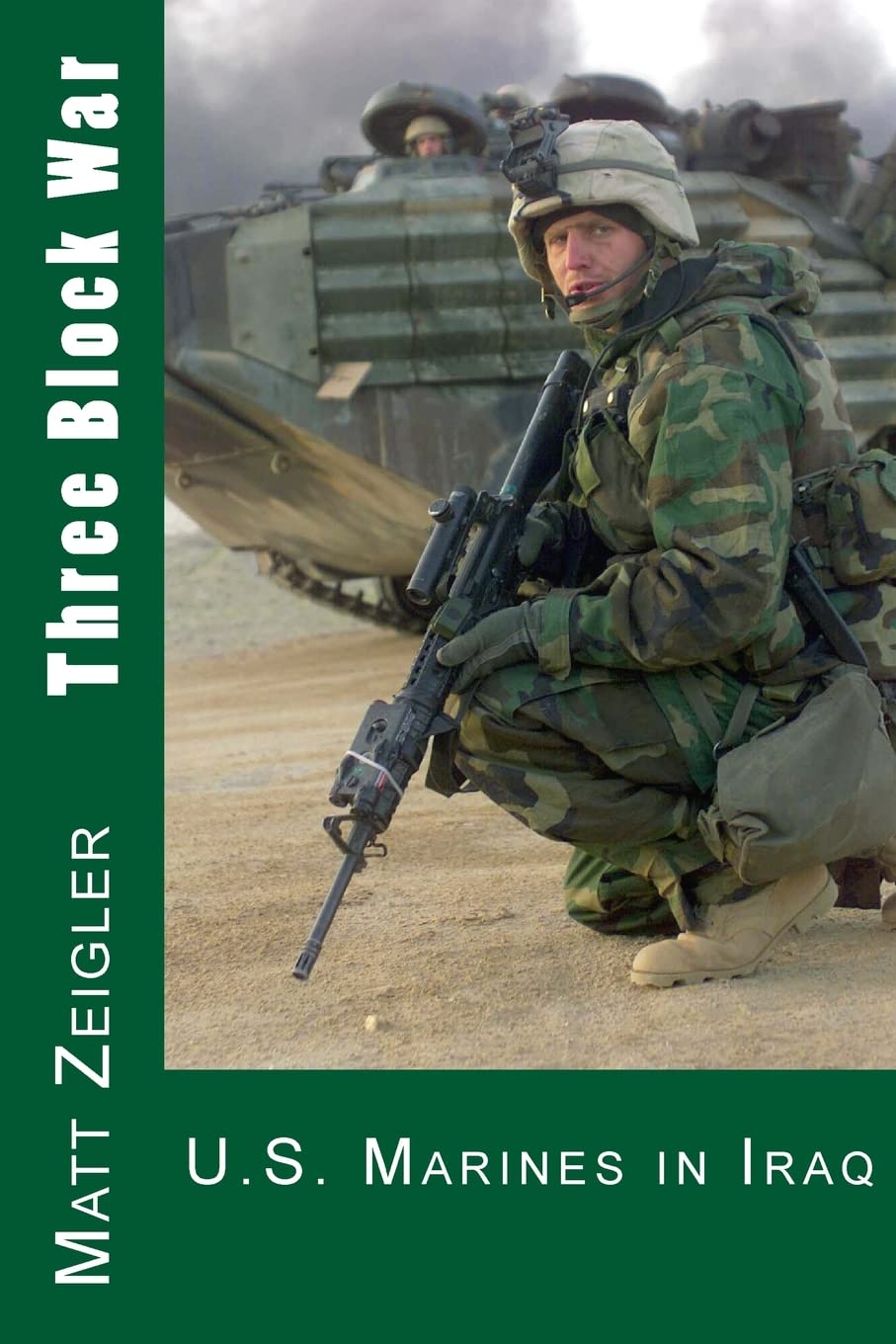 Three Block War: U.S. Marines in Iraq