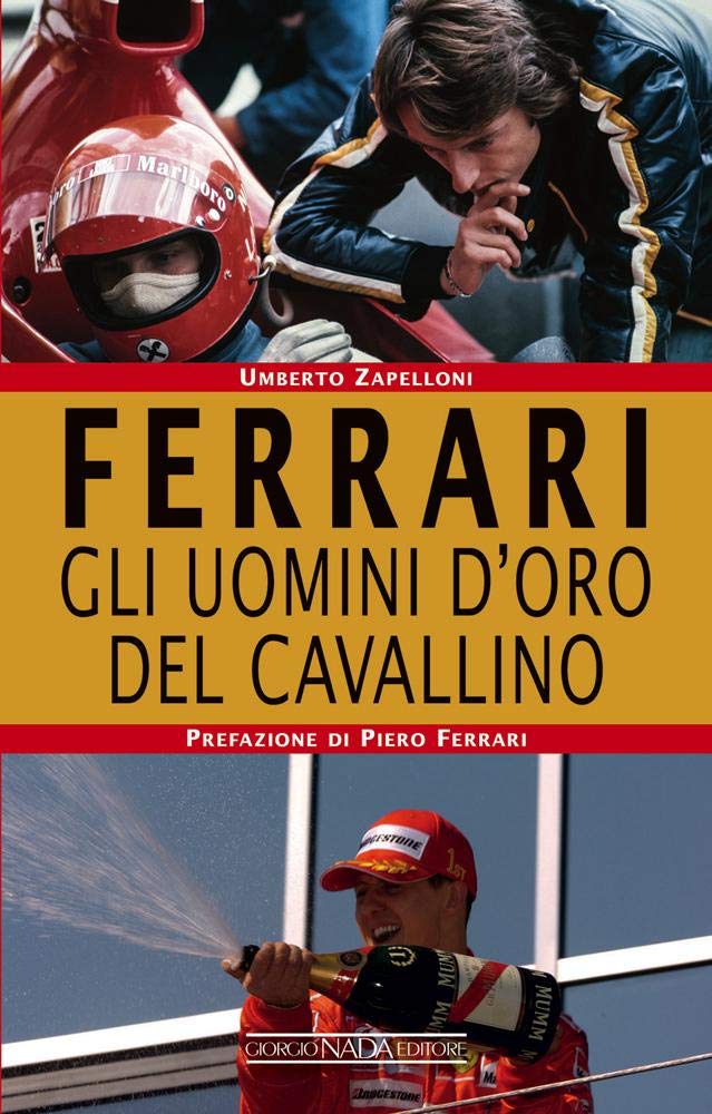 Ferrari. Gli Uomini D’Oro Del Cavallino - 4