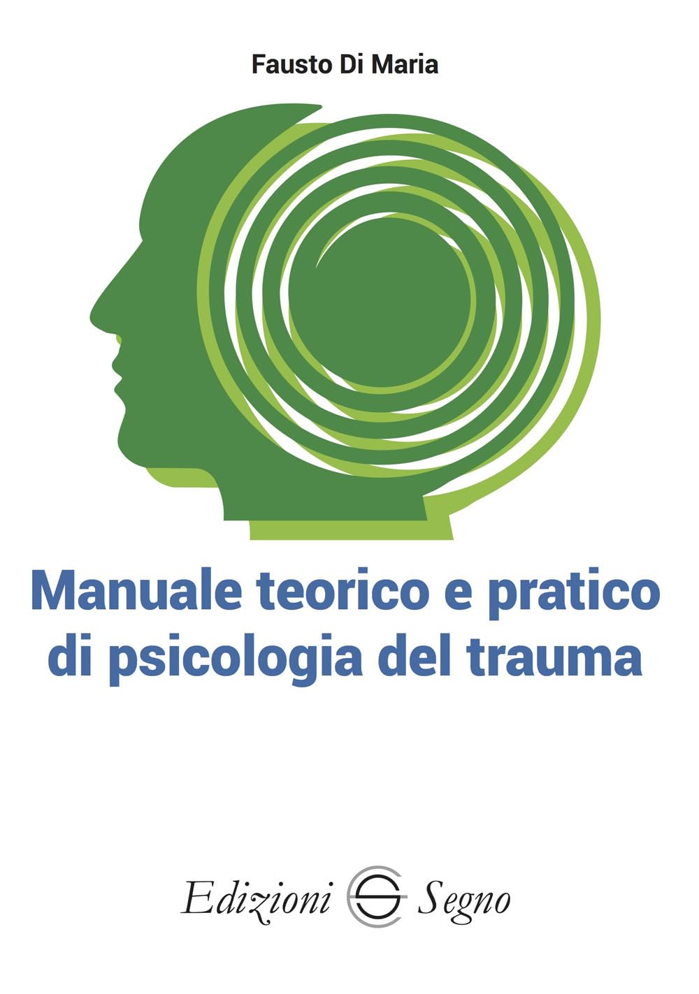 Manuale Teorico E Pratico Di Psicologia Del Trauma - 4