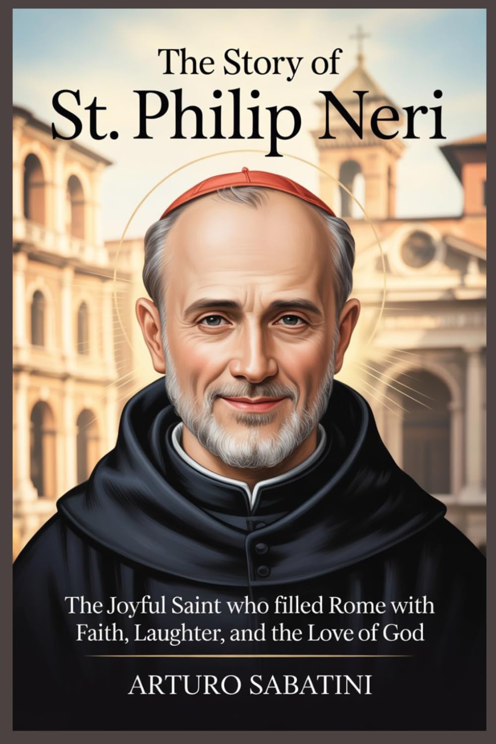 The Story of St. Philip Neri