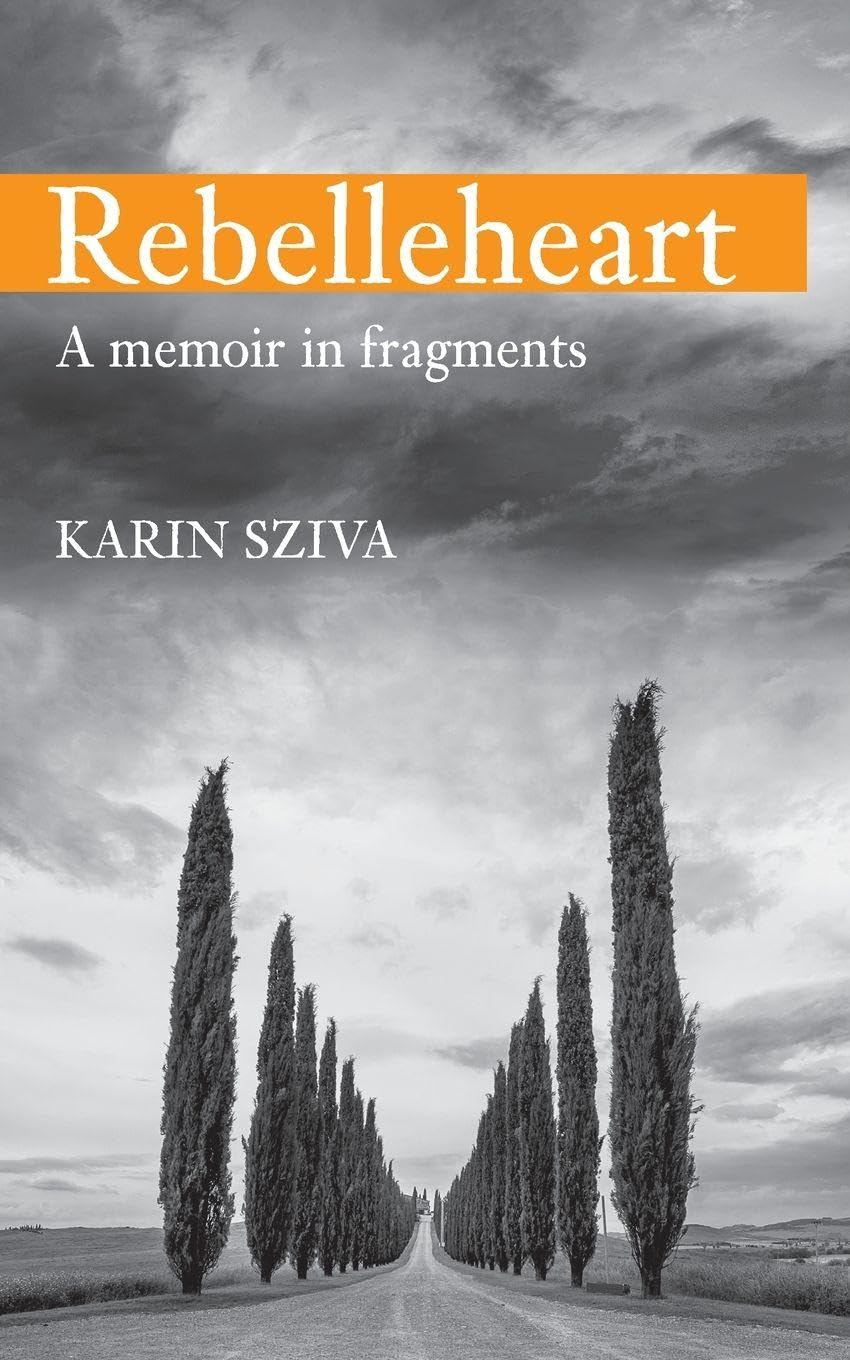 Rebelleheart: A Memoir in Fragments