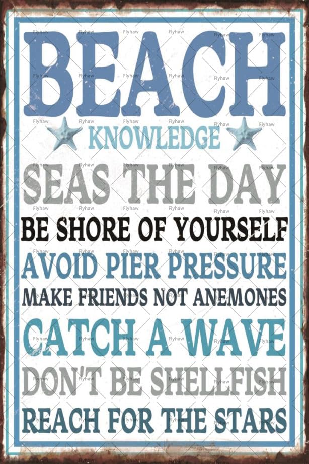 Beach Inspired Vintage Tin Sign Wall Decor Beach Knowledge Be Shore of Yourself Seas The Day Catch A Wave Funny Quote Metal Retro Plaque for Home