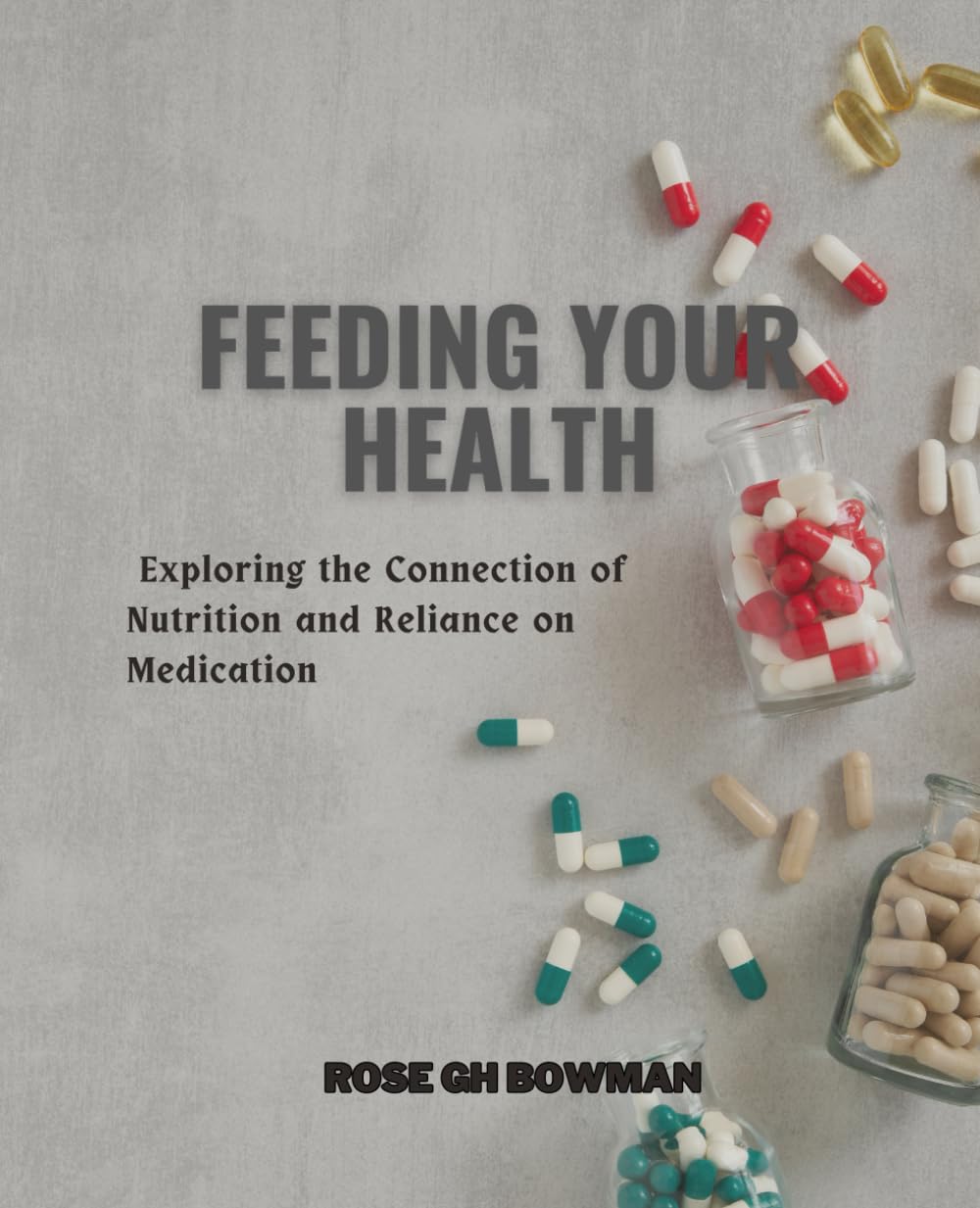 Feeding Your Health: Exploring the Connection of Nutrition and Reliance on Medication