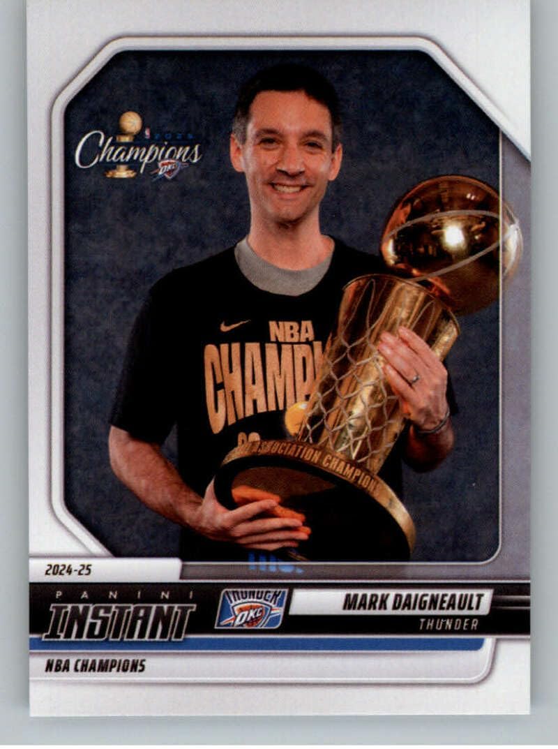 2025 Panini Instant Oklahoma City Thunder NBA Champions #4 Mark Daigneault Coach With Larry O'Brien Trophy Oklahoma City Thunder Official Basketball Card in Raw (NM or Better) Condition