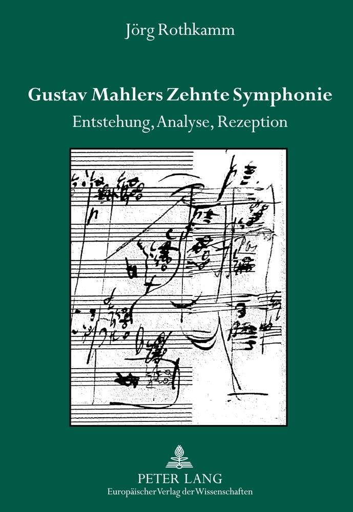 Zehnte Symphonie Gustav Mahler livre analyse musicologique