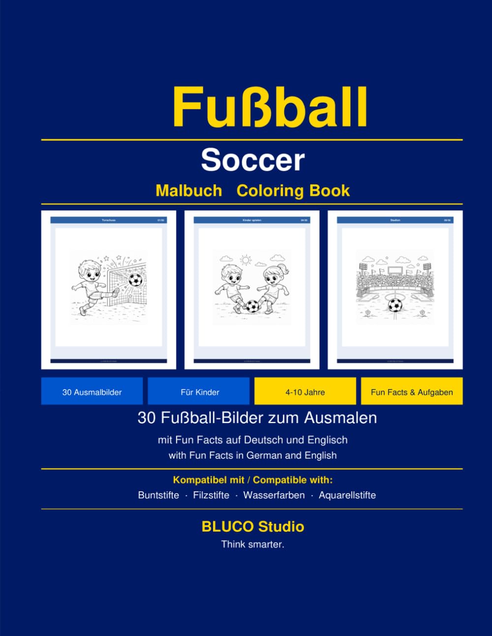 Fußball Malbuch: 30 Kawaii Ausmalbilder für Kinder ab 4 Jahren