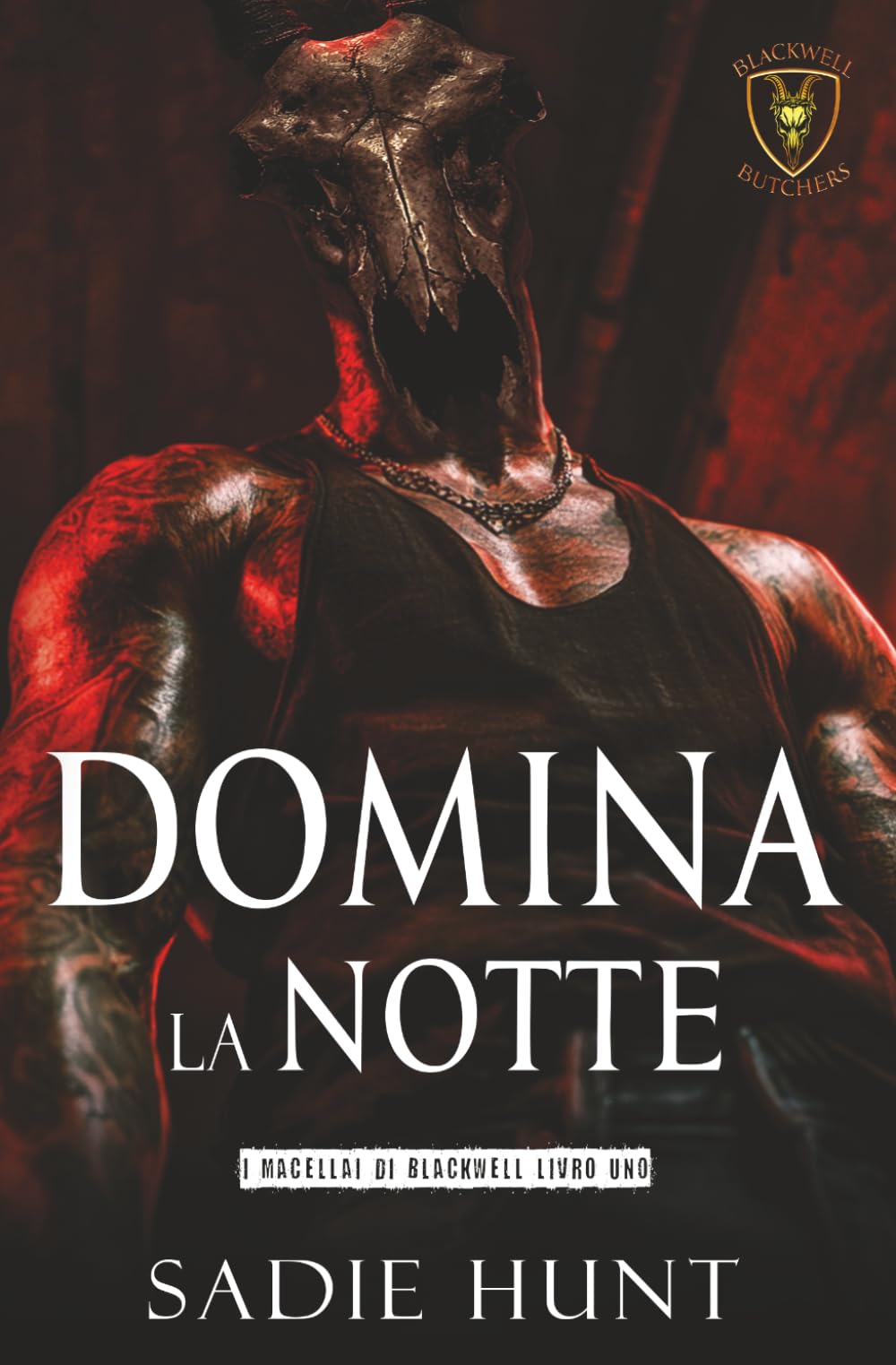 Domina La Notte (I Macellai di Blackwell)