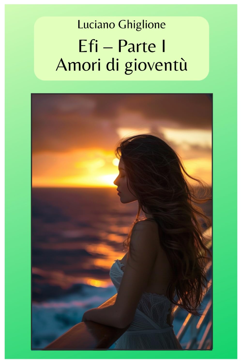 Efi – Parte I: Amori di Gioventù: 1