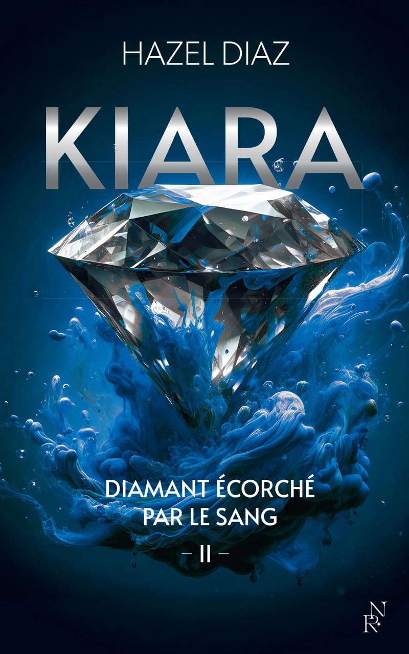 Kiara, diamant écorché par le sang - Tome 2 (2)