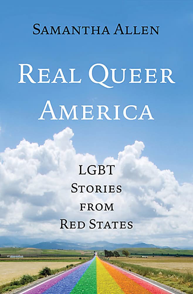 Buy Real Queer America: Lgbt Stories From Red States — BookShops.in