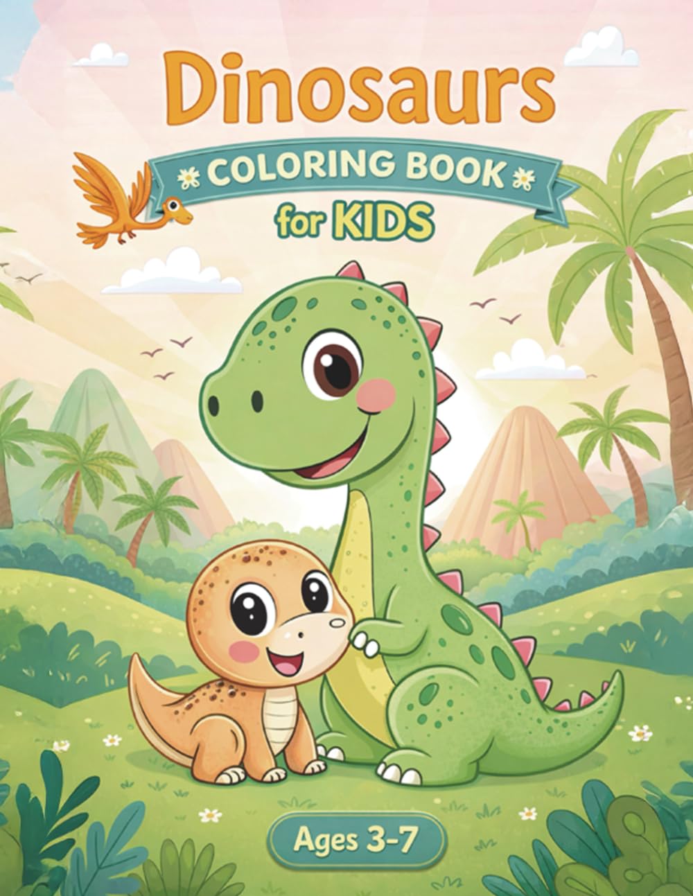 Dinosaurs Coloring Book for Kids: Cute and Easy Dinosaur Coloring Pages for Children Ages 3–7 (Cute Coloring Books for Kids)