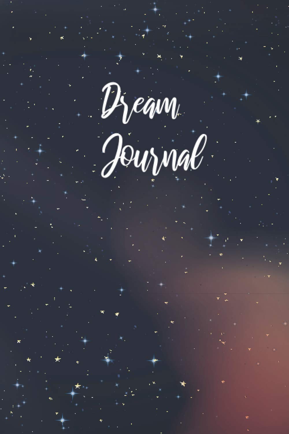 Dream Journal: Dream notebook, journal for your dreams, 100 pages to record your dreams, daily dream notebook