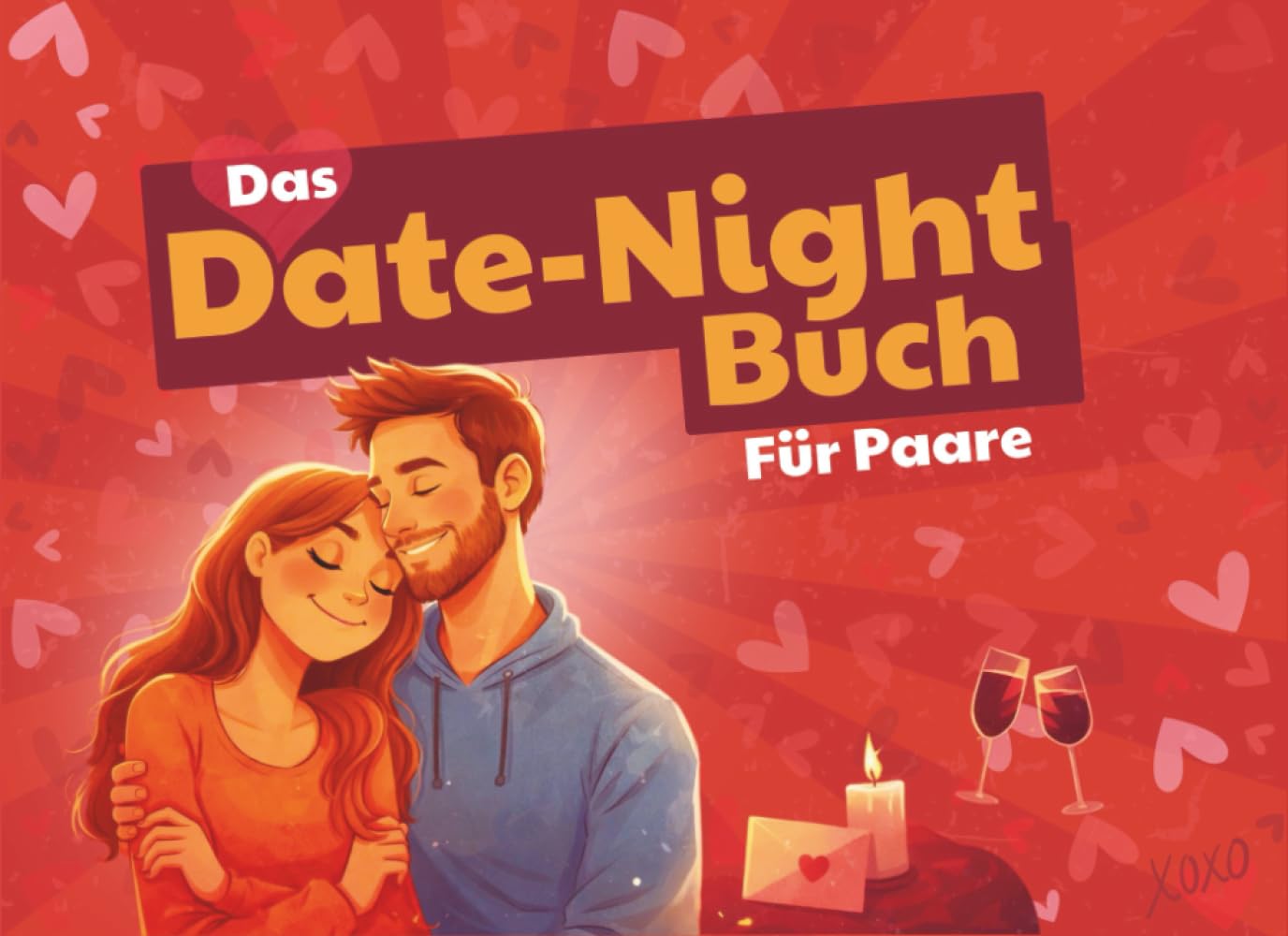 Date-Night Buch für Paare: Gemeinsame Zeit statt Duell – Das perfekte romantische Geschenk für sie und ihn zum Valentinstag