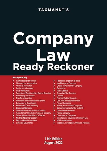 Taxmann's Company Law Ready Reckoner – Topic-wise commentary on the provisions of Companies Act, 2013 along with relevant Rules, Case Laws, Circulars, Notifications