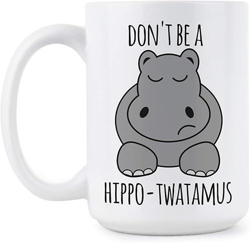 We Got Good Taza Hippotwatamus Dont be a Hippo Twatamus