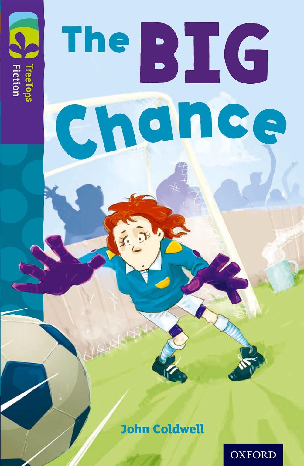 Oxford Reading Tree TreeTops Fiction: Level 11 More Pack A: The Big Chance by...