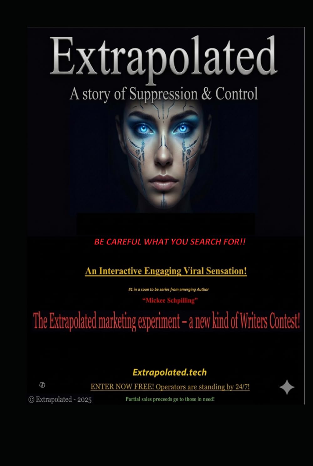 Extrapolated - A story of suppression and control!: Be careful what you search for!