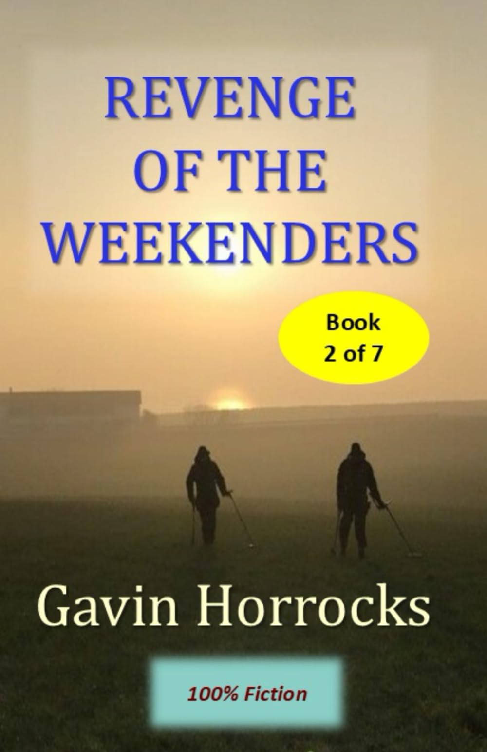 Revenge of the Weekenders: Sequel to: A Weekender To Forget
