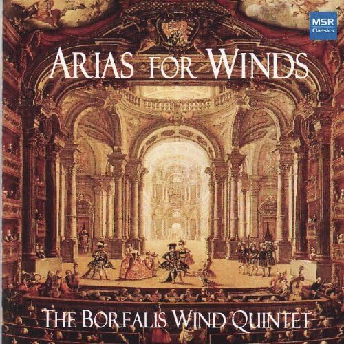 Arias for Winds - The Borealis Wind Quintet (arranged by Richard Price)
