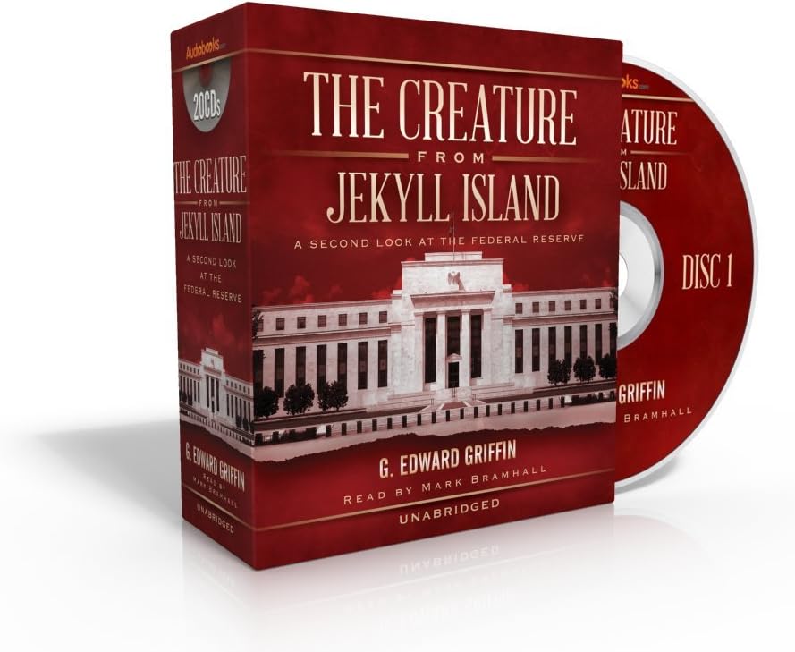 The Creature from Jekyll Island: A Second Look at the Federal Reserve Audio CD – August 1, 2013