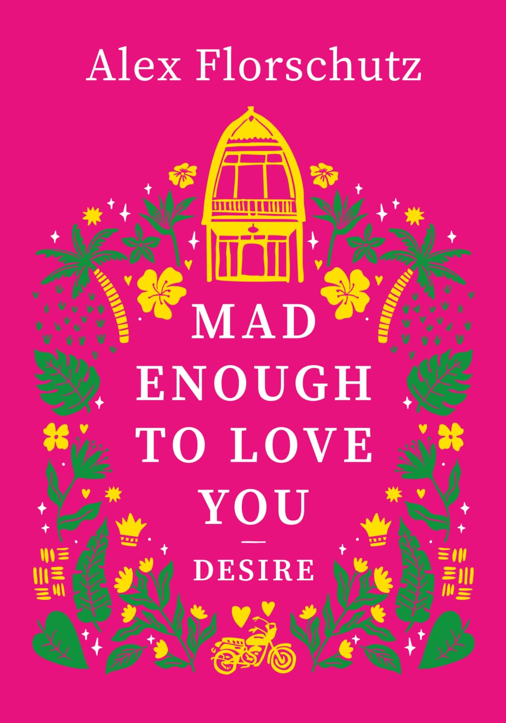 Mad Enough to Love You: Desire