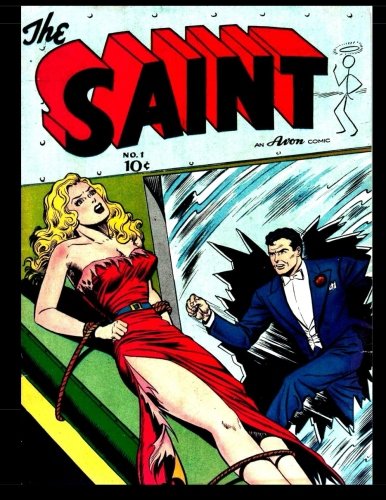 The Saint #1: Classic Comics From The Golden Age