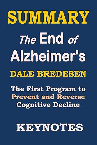 SUMMARY: The End of Alzheimer's: The First Program to Prevent