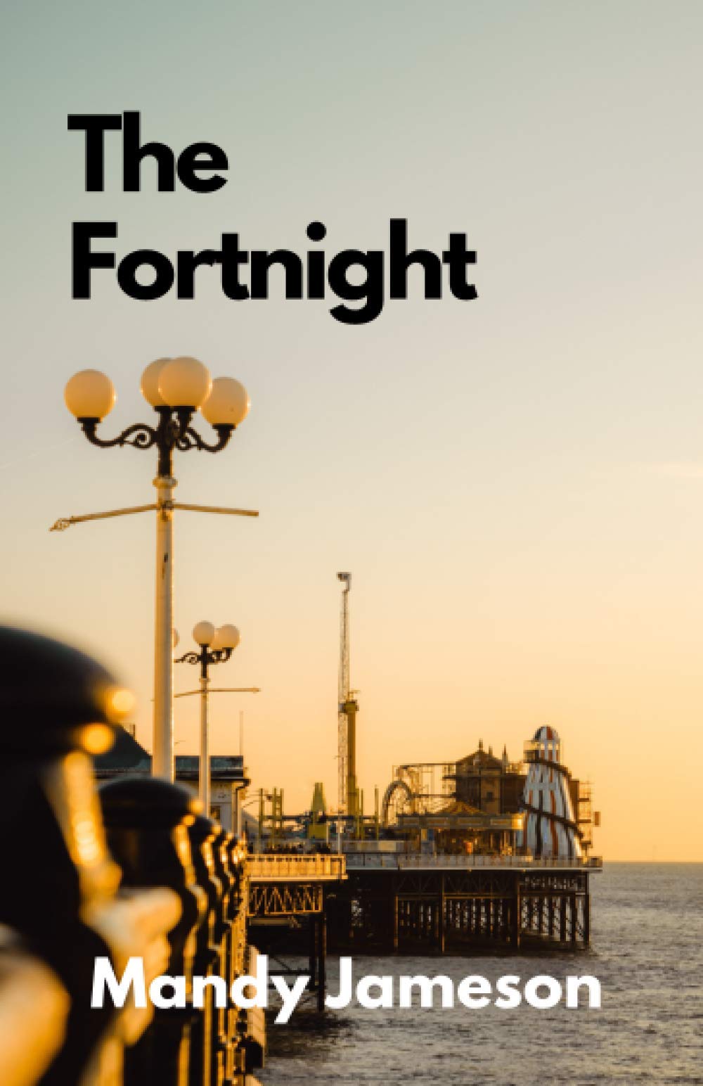 THE FORTNIGHT