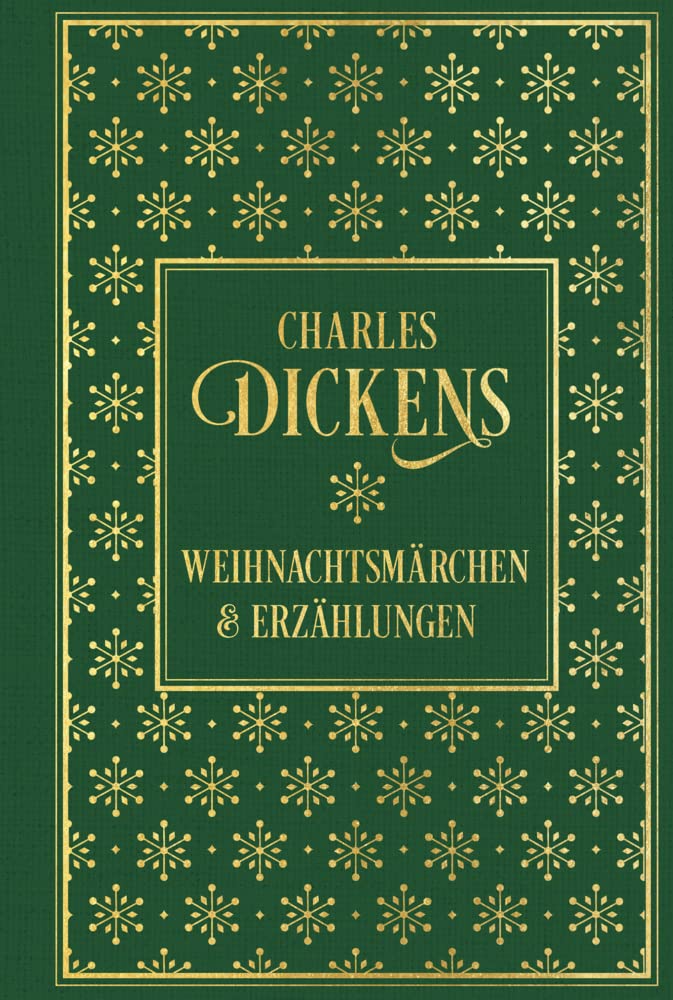 Weihnachtsmärchen und Erzählungen: mit den Illustrationen der Erstausgaben: Leinen mit Goldprägung