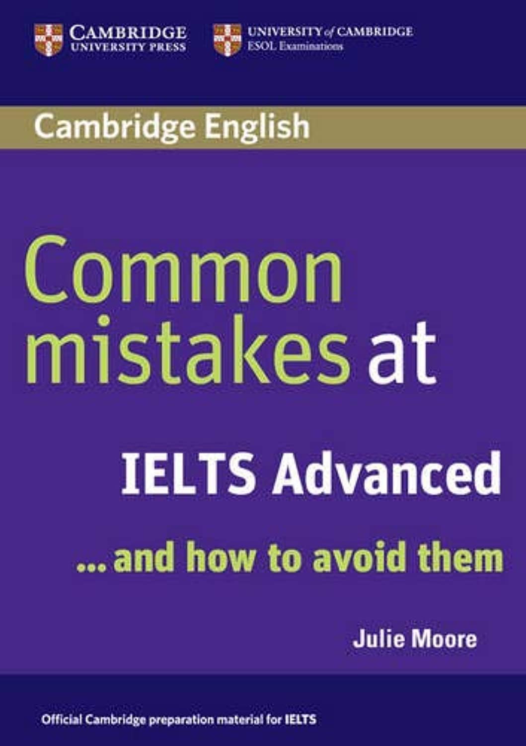 Common Mistakes at IELTS Advanced: ..and how to avoid them