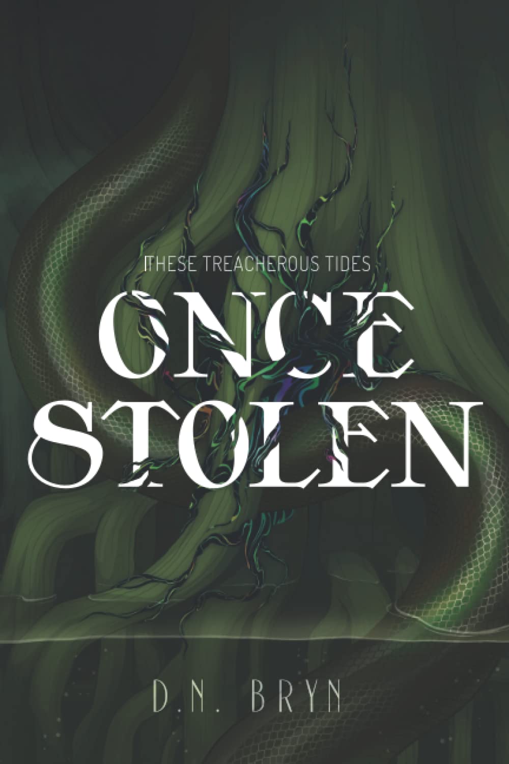 Once Stolen: 2 (These Treacherous Tides)