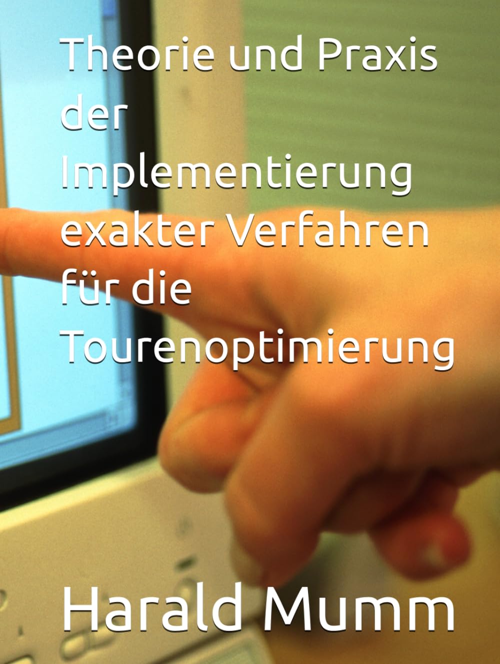 Theorie und Praxis der Implementierung exakter Verfahren für die Tourenoptimierung