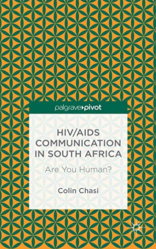 HIV/AIDS Communication in South Africa: Are You Human?