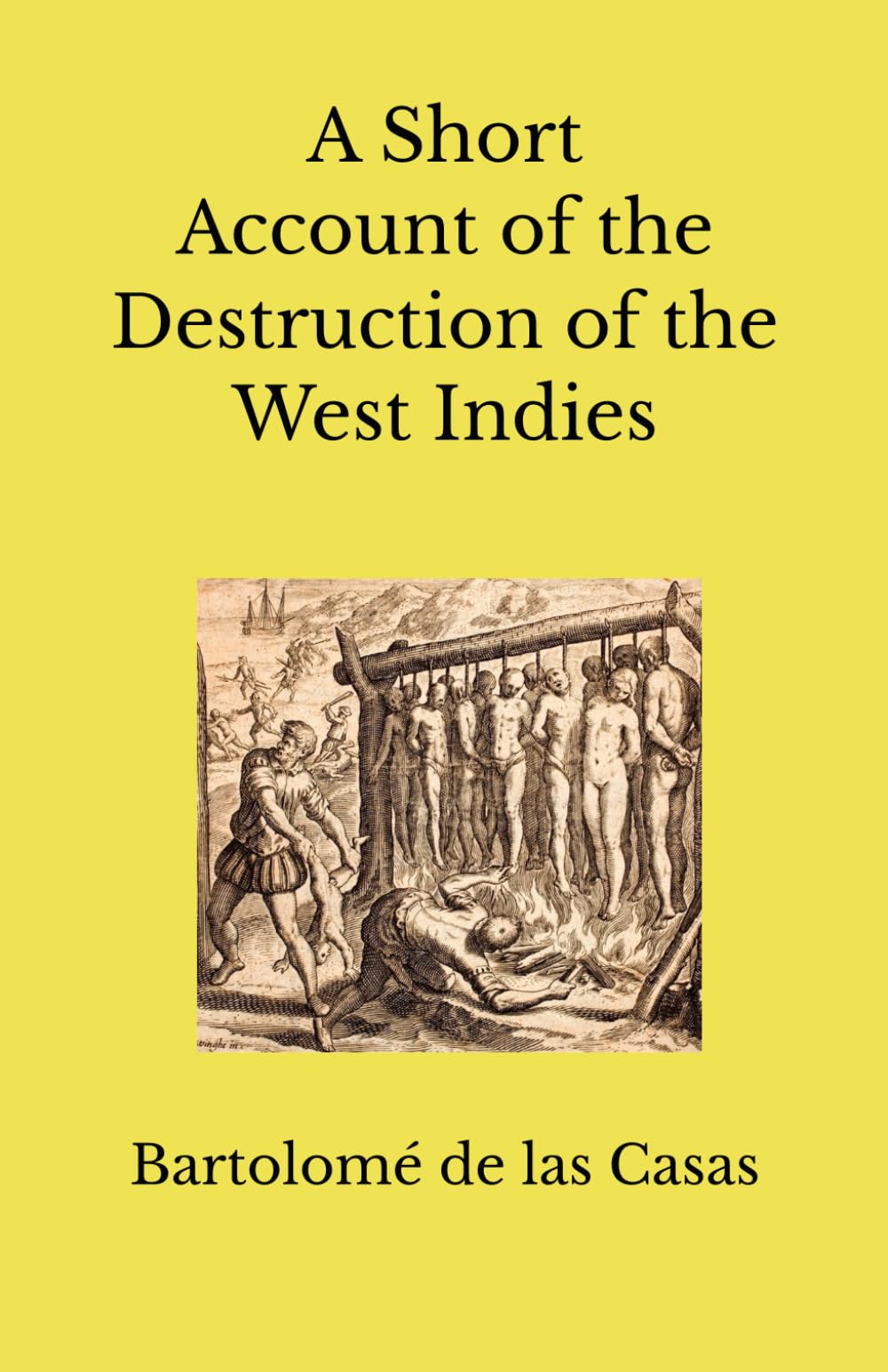 A Short Account of the Destruction of the West Indies: (Unabridged Edition)